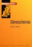 Stereochemia. Niezbędnik chemika