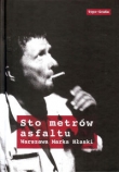 STO METRÓW ASFALTU WARSZAWA MARKA HŁASKI 9788365112057
