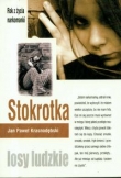 Stokrotka Rok z życia narkomanki