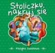 Stoliczku nakryj się Klasyka światowa