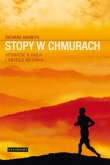 Stopy w chmurach. Opowieść o pasji i obsesji biegania