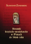 Stosunki krzyżacko-mendykanckie w Prusach do 1466 roku