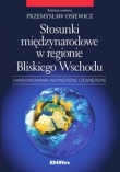 Stosunki międzynarodowe w regionie Bliskiego Wschodu
