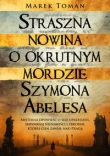 Straszna nowina o okrutnym mordzie SZYMONA ABELESA