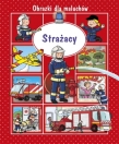 Strażacy. Obrazki dla maluchów