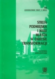 Strefa podmiejska i małe miasta w okresie transformacji