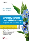 Struktury danych i techniki obiektowe na przykładzie Javy 5.0