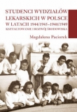 Studenci wydziałów lekarskich w Polsce w latach 1944/45-1948/1949