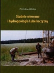 Studnie wiercone i hydrogeologia Lubelszczyzny