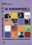Subjuntivo 1 nivel intermedio Coleccion paso a paso