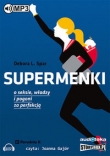 Supermenki O seksie, władzy i pogoni za perfekcją