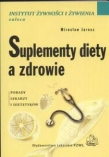 Suplementy diety a zdrowie. Porady lekarzy i dietetyków