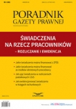 Świadczenia na rzecz pracowników - rozliczanie i ewidencja