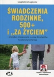 Świadczenia rodzinne 500+ i Za życiem