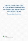 Świadczenia szpitalne w powiązaniu z procesami zaopatrzenia medycznego i niemedycznego