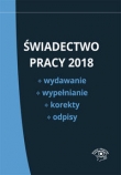 Świadectwo pracy 2018  Wydawanie wypełnianie korekty i odpisy