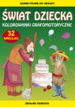 Świat dziecka Kolorowanki grafomotoryczne