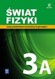 Świat fizyki 3A. Klasa 3, Gimnazjum. Fizyka. Ćwiczenia