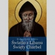 Światło Libanu. Św. Charbel