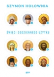 Święci codziennego użytku