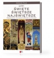 Święte, Świętsze, Najświętsze - przewodnik po sanktuariach w Polsce