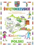 Świętokrzyskie Kolorowy portret Polski
