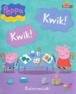 Świnka Peppa. Kolorowanki. Kwik! Kwik!