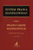 System Prawa Handlowego Tom 5 Prawo umów handlowych