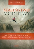 Szaleństwo modlitwy