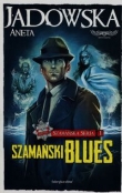 Szamańska Seria 1 Szamański blues