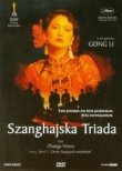 Szanghajska Triada (Płyta DVD)