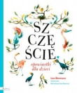 SZCZĘŚCIE. OPOWIASTKI DLA DZIECI