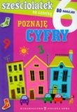Sześciolatek na szóstkę Poznaję cyfry