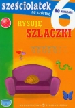 Sześciolatek na szóstkę Rysuję szlaczki