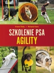 Szkolenie psa. Agility. Wyd. II