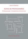 Szkolni protagoniści Predyspozycje i kompetencje kierownicze