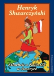 Szlachcic z Koluszek w Ameryce