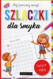 Szlaczki dla smyka Mój pierwszy zeszyt