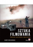 Sztuka filmowania. Sekrety warsztatu operatora. Wydanie 2