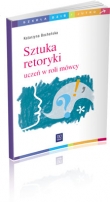 Sztuka retoryki. Uczeń w roli mówcy