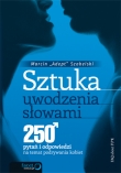 Sztuka uwodzenia słowami. 250 pytań i odpowiedzi na temat podrywania kobiet