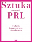 SZTUKA W CZASACH PRL-U OP BOSZ 9788375762624