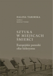 Sztuka w miejscach śmierci