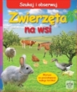 SZUKAJ I OBSERWUJ-ZWIERZĘTA NA WSI KARTO GRAFAG 9788363686178