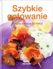 Szybkie gotowanie. Pyszny obiad w 20 minut