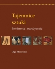 Tajemnice sztuki. Prehistoria i starożytność