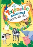 Tajemnice zwierząt. Wiersze dla dzieci