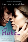 Tak blisko...Tom 1