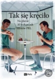 Tak się kręciło Na planie 10 kultowych filmów PRL