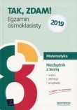 Tak, zdam! Egzamin ósmoklasisty 2019 Matematyka Niezbędnik z teorią